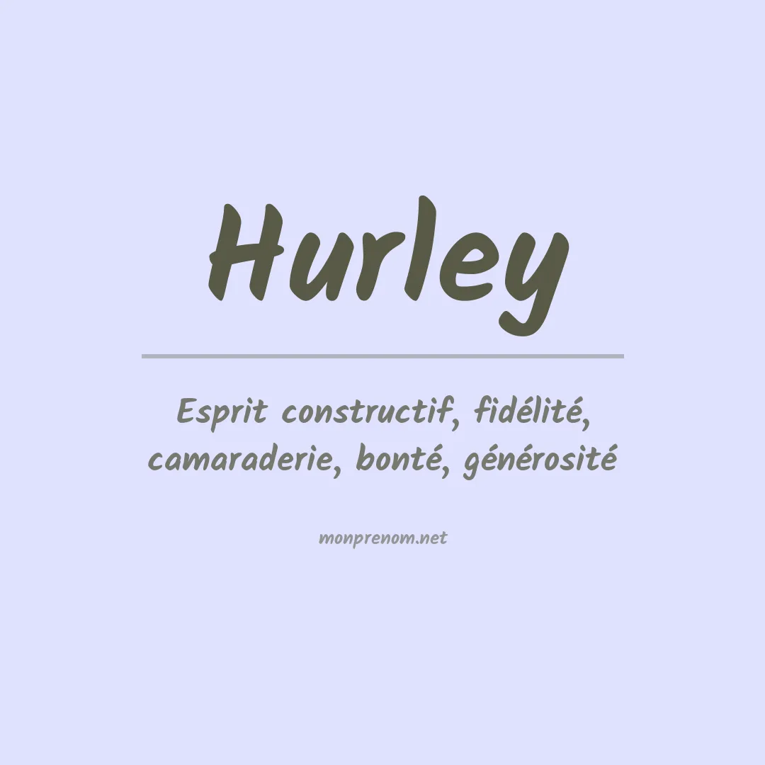 Signification du Prénom Hurley