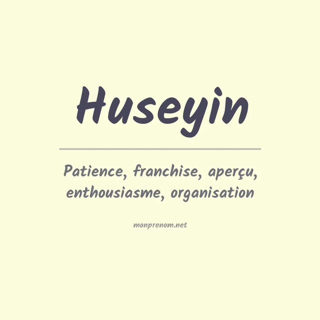 Signification du Prénom Huseyin Signification du Prénom Huseyin
