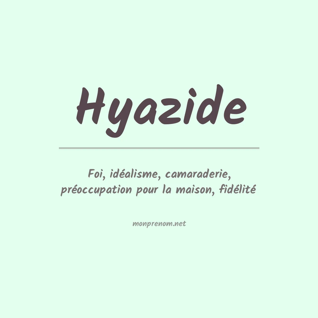 Signification du Prénom Hyazide Signification du Prénom Hyazide
