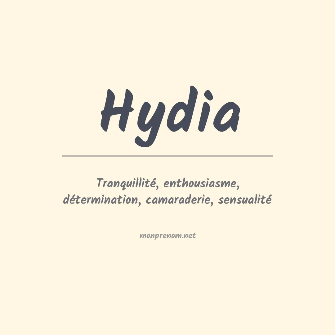 Signification du Prénom Hydia Signification du Prénom Hydia