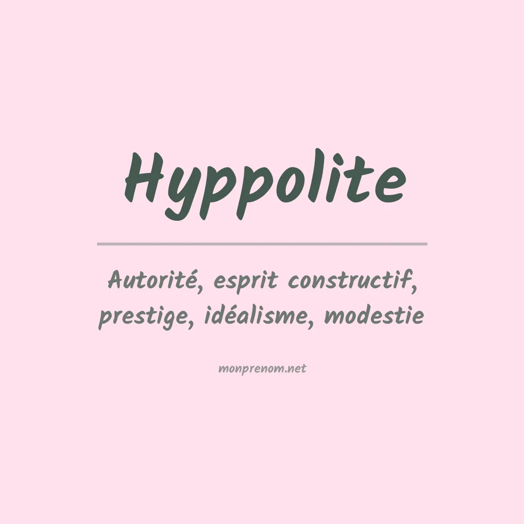 Signification du Prénom Hyppolite