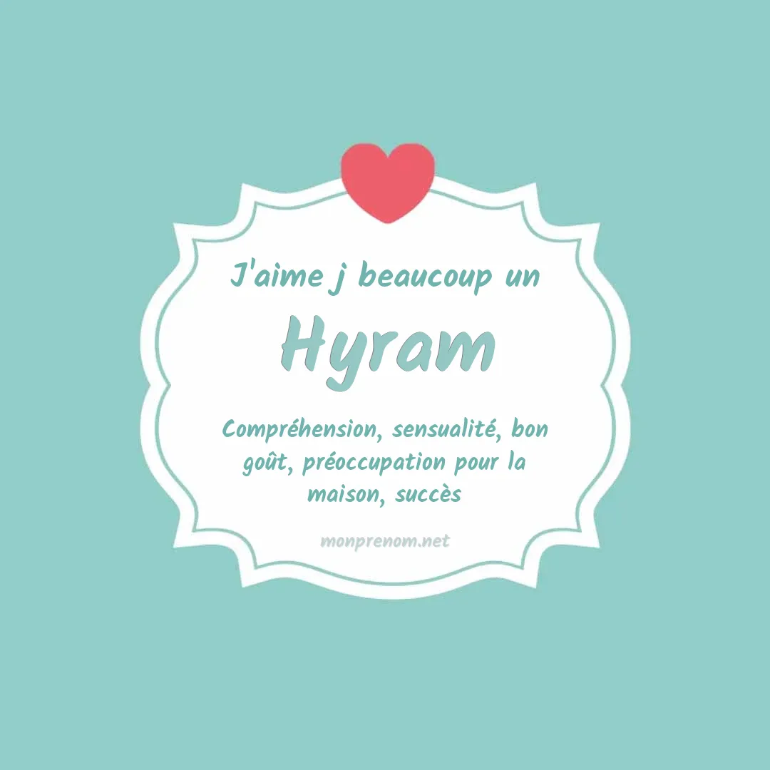 j'aime beaucoup Hyram