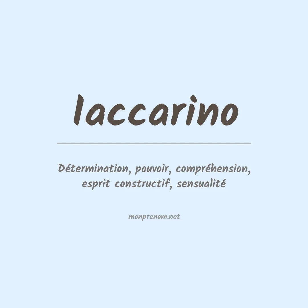 Signification du Prénom Iaccarino