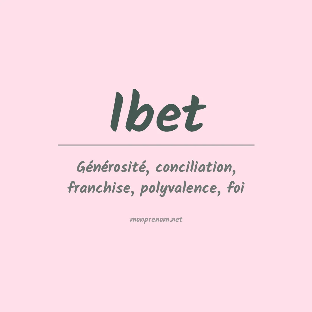 Signification du Prénom Ibet