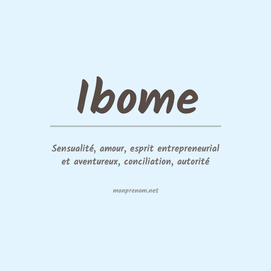 Signification du Prénom Ibome Signification du Prénom Ibome