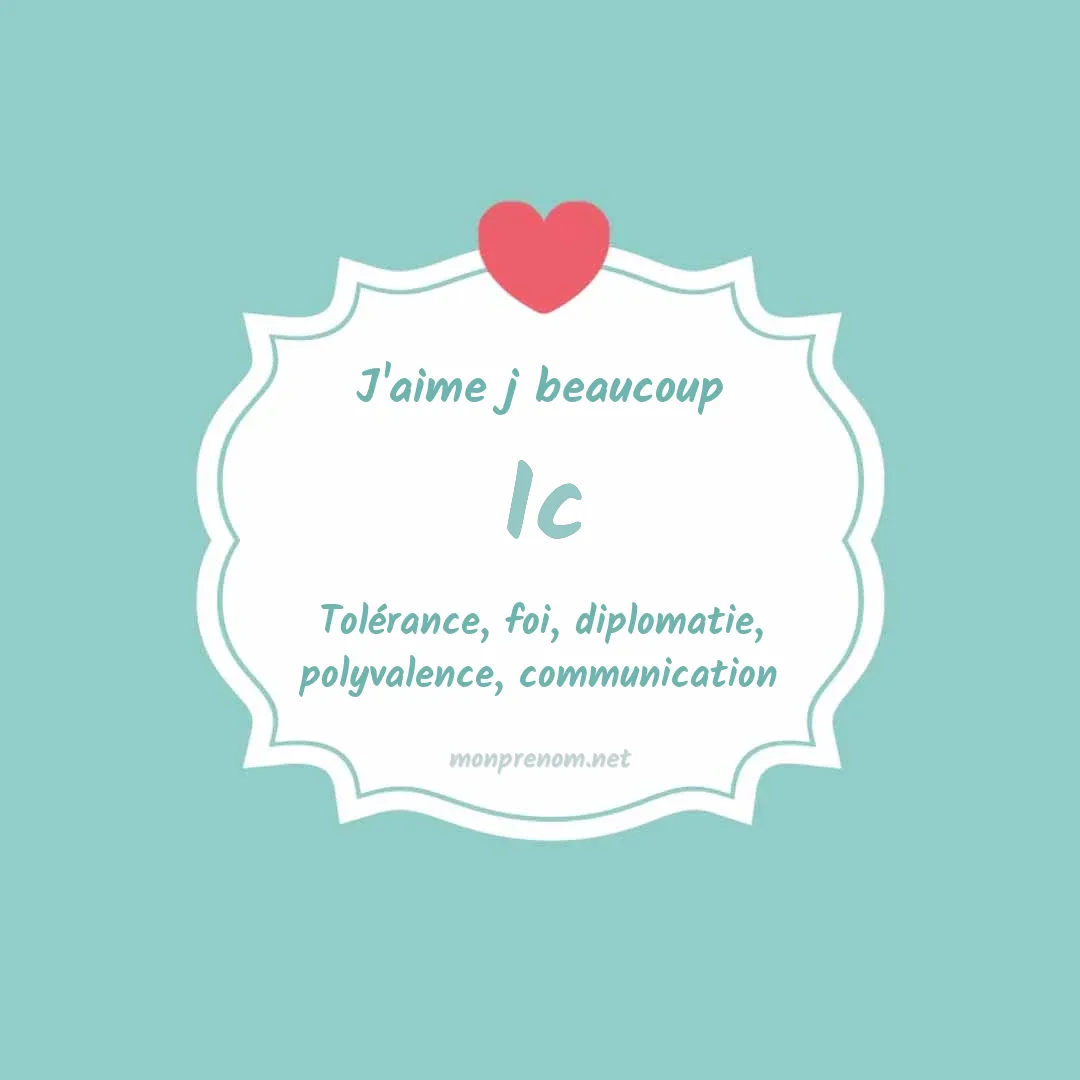 j'aime beaucoup Ic