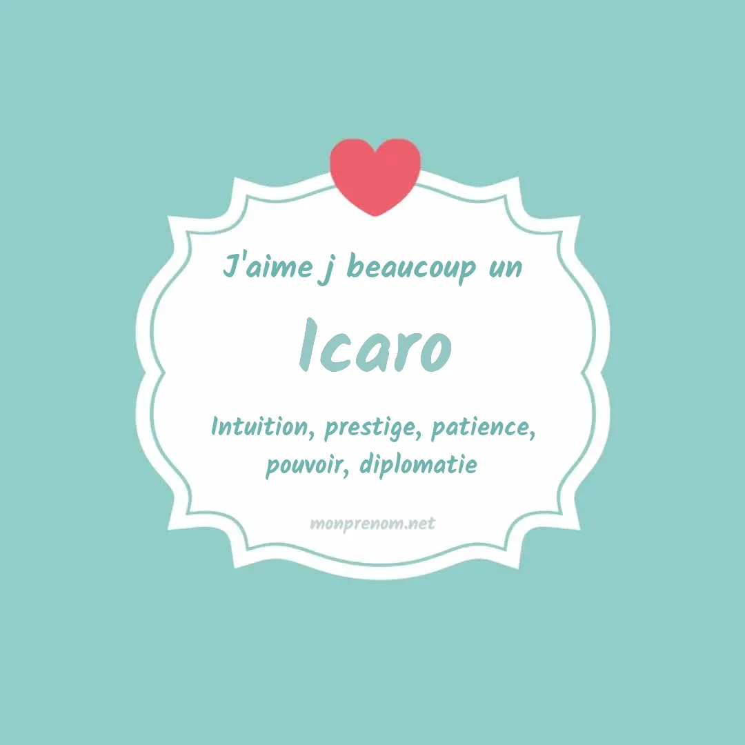 j'aime beaucoup Icaro