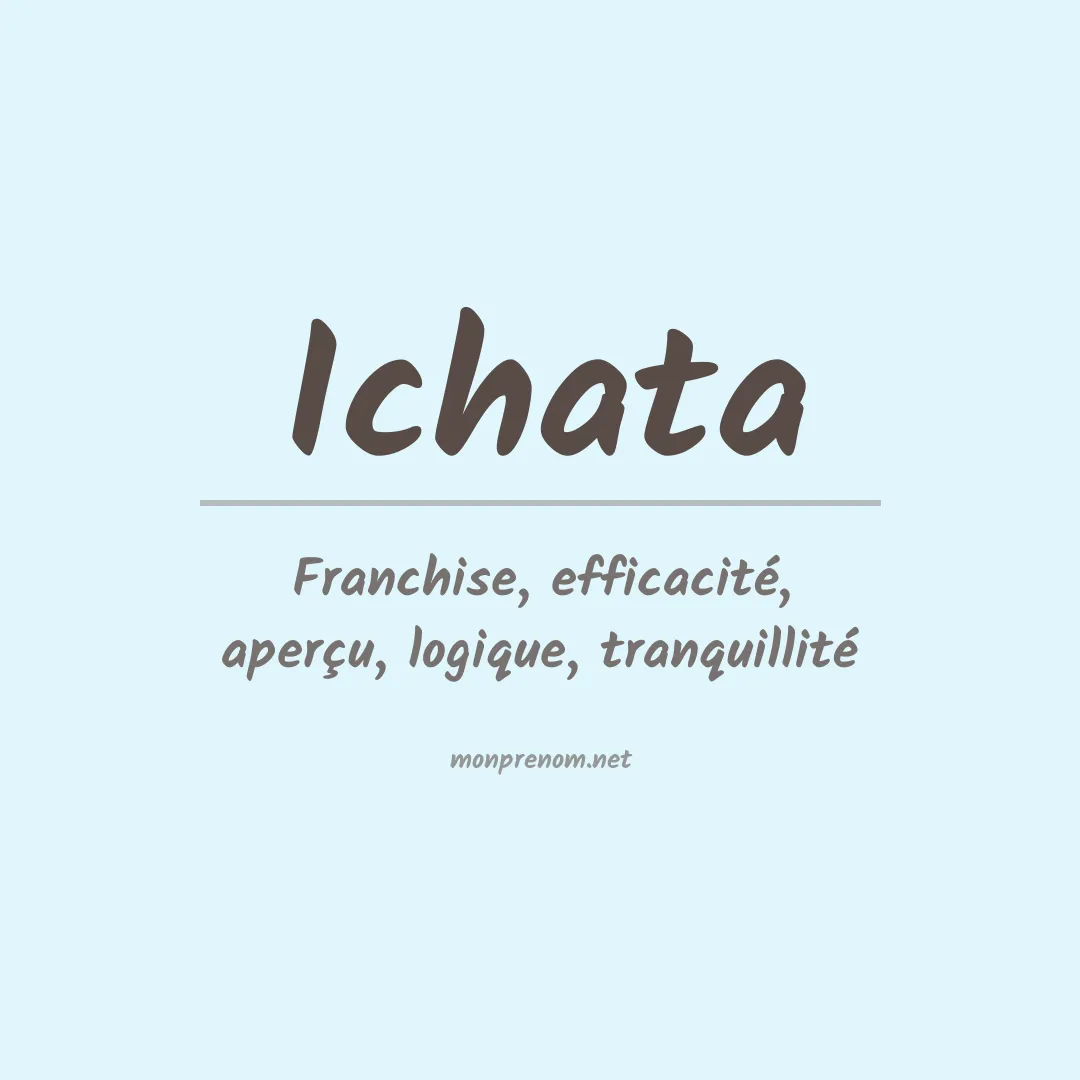 Signification du Prénom Ichata Signification du Prénom Ichata