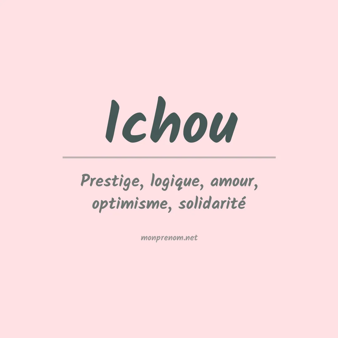 Signification du Prénom Ichou