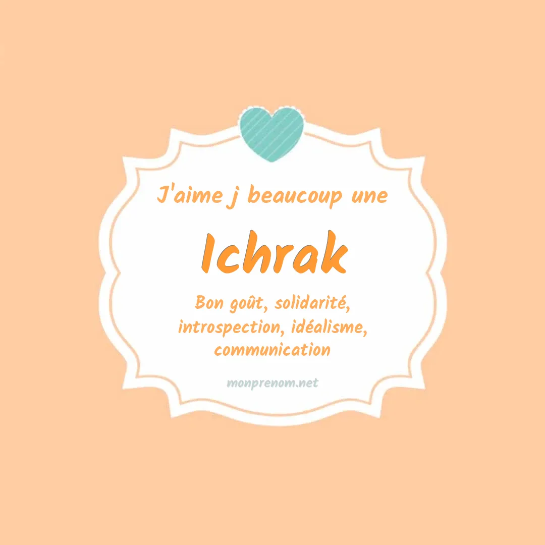 j'aime beaucoup Ichrak