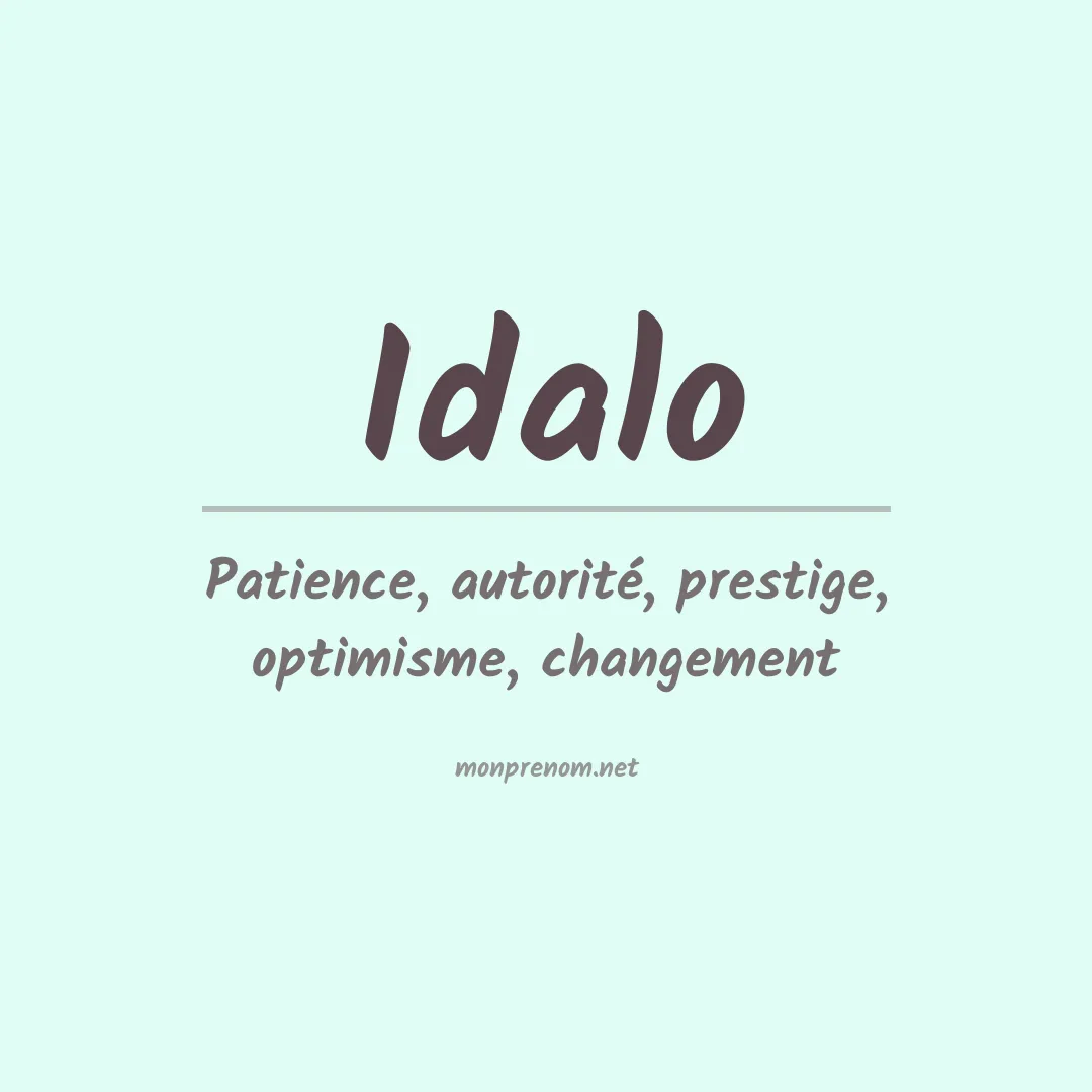 Signification du Prénom Idalo Signification du Prénom Idalo