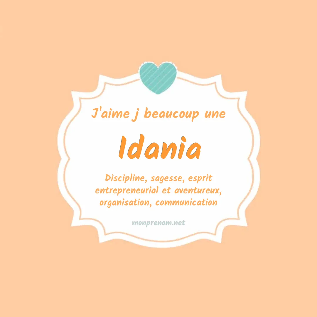 j'aime beaucoup Idania