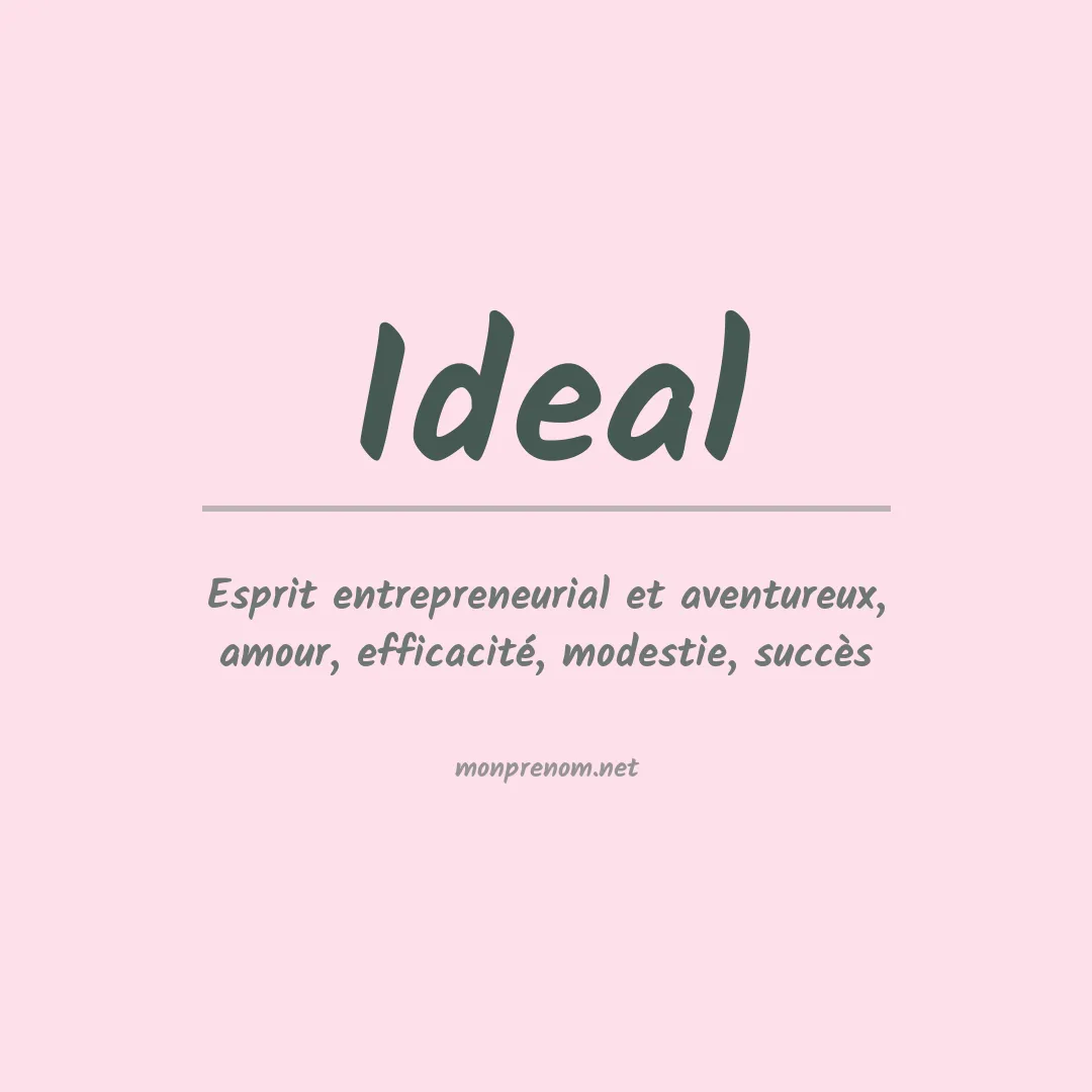 Signification du Prénom Ideal Signification du Prénom Ideal