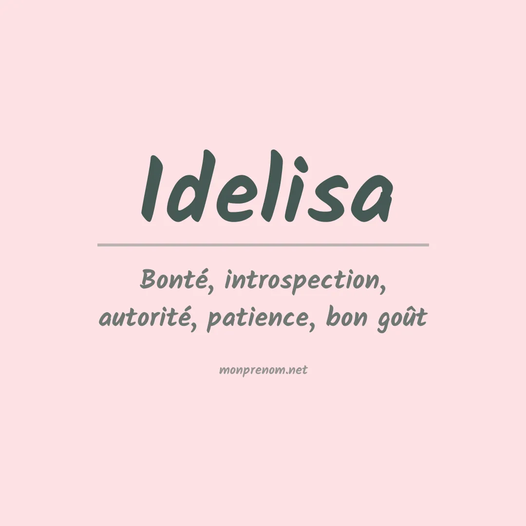 Signification du Prénom Idelisa Signification du Prénom Idelisa