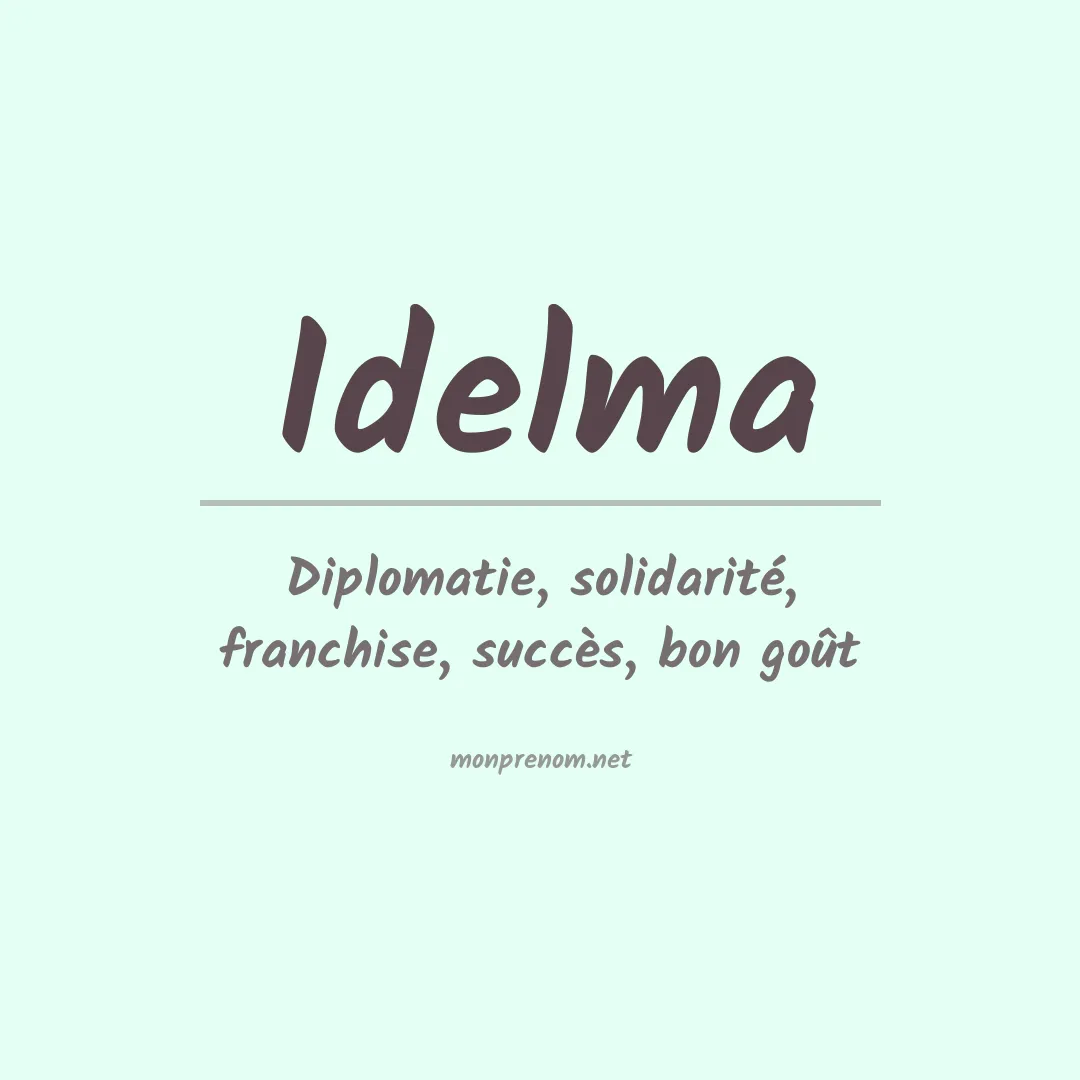 Signification du Prénom Idelma