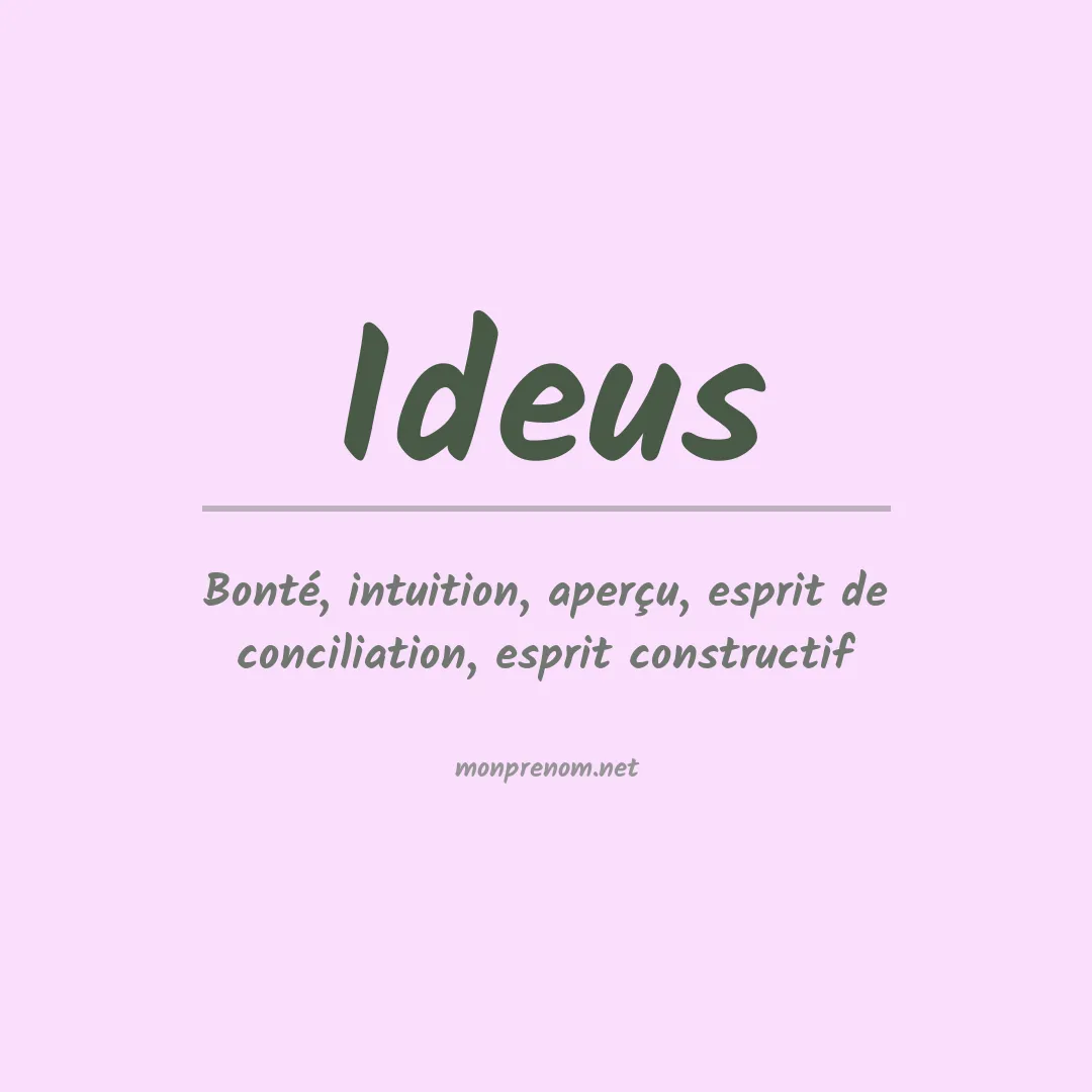 Signification du Prénom Ideus Signification du Prénom Ideus