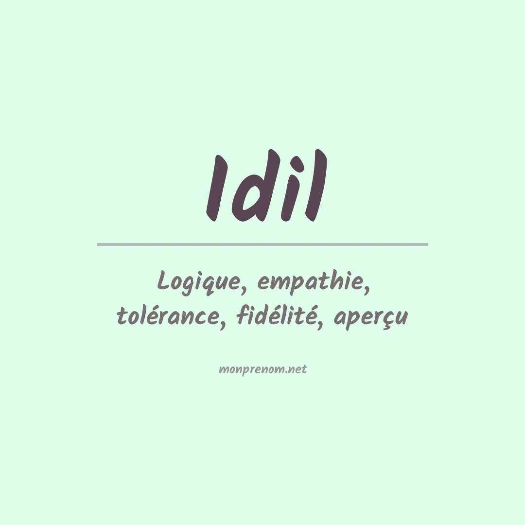 Signification du Prénom Idil