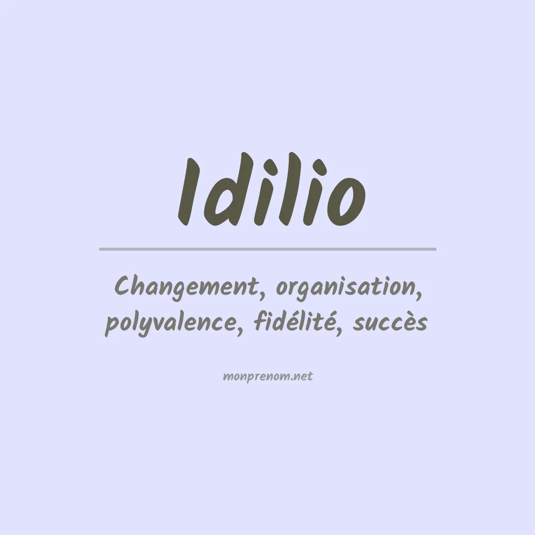 Signification du Prénom Idilio