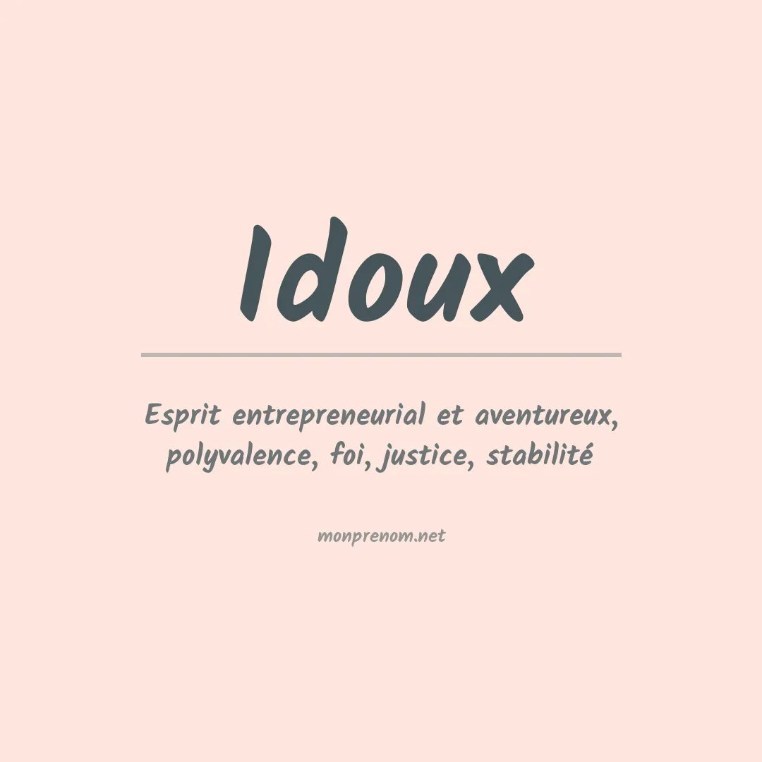 Signification du Prénom Idoux Signification du Prénom Idoux