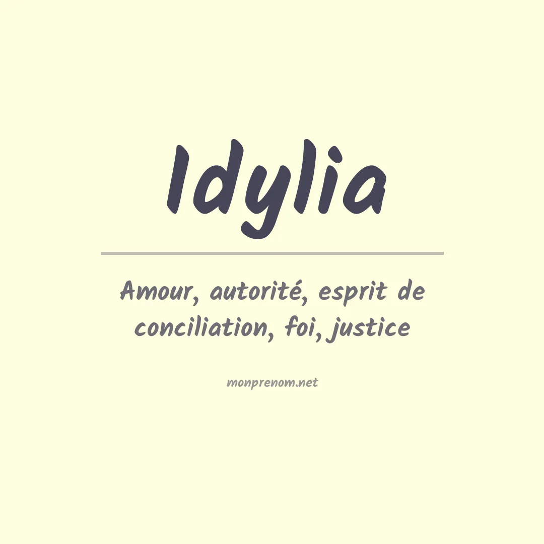 Signification du Prénom Idylia Signification du Prénom Idylia