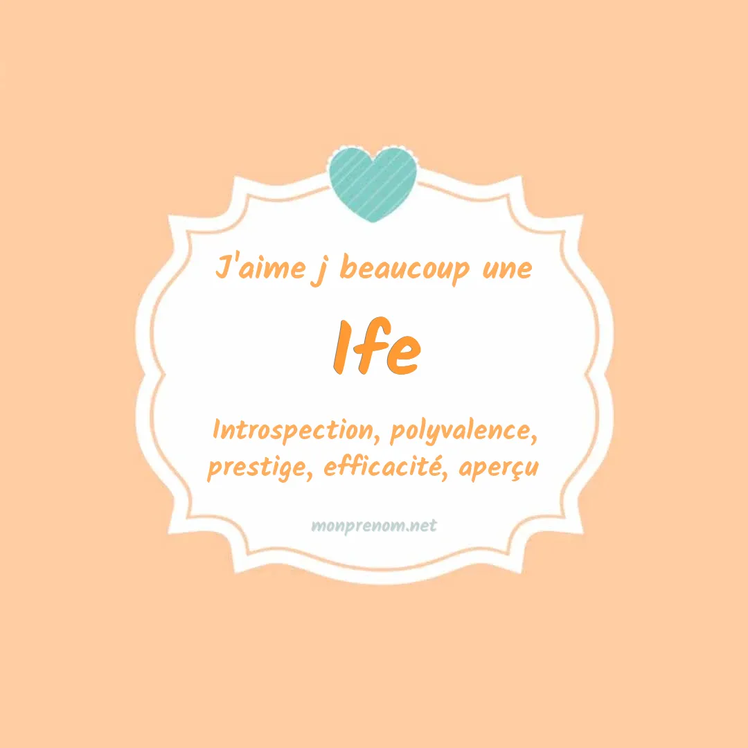 j'aime beaucoup Ife