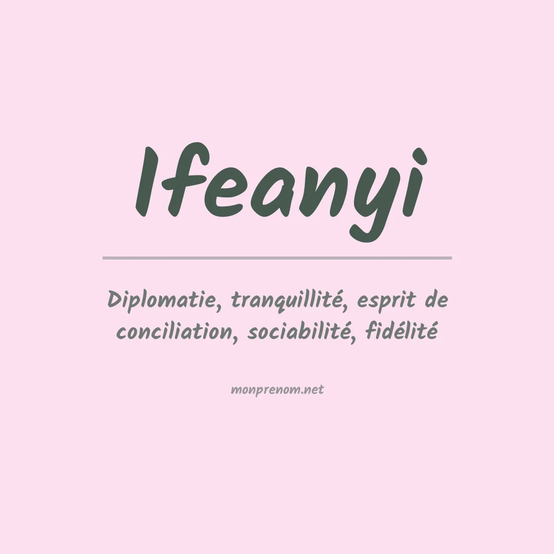 Signification du Prénom Ifeanyi