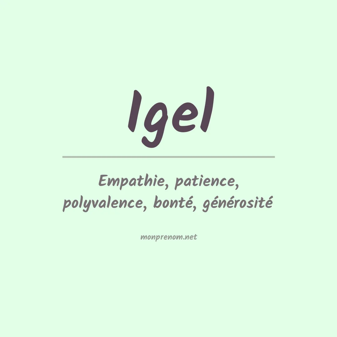 Signification du Prénom Igel