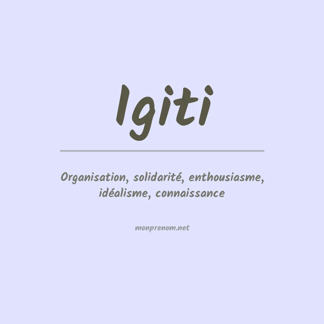 Signification du Prénom Igiti Signification du Prénom Igiti