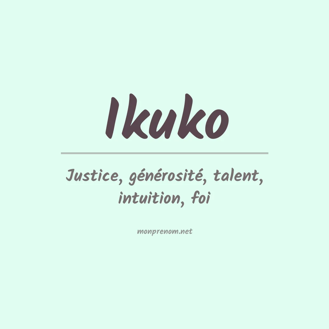 Signification du Prénom Ikuko Signification du Prénom Ikuko