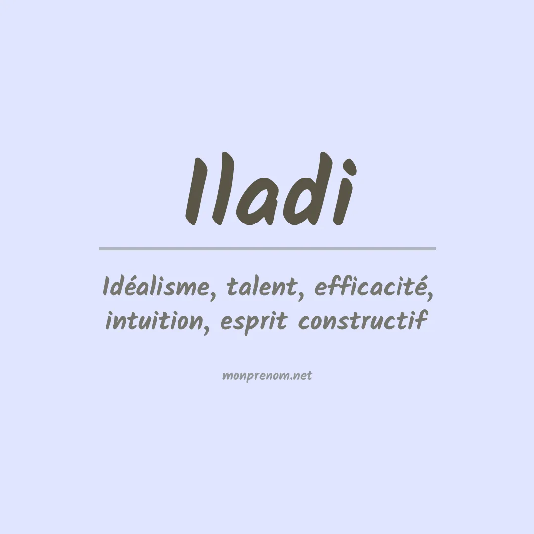 Signification du Prénom Iladi