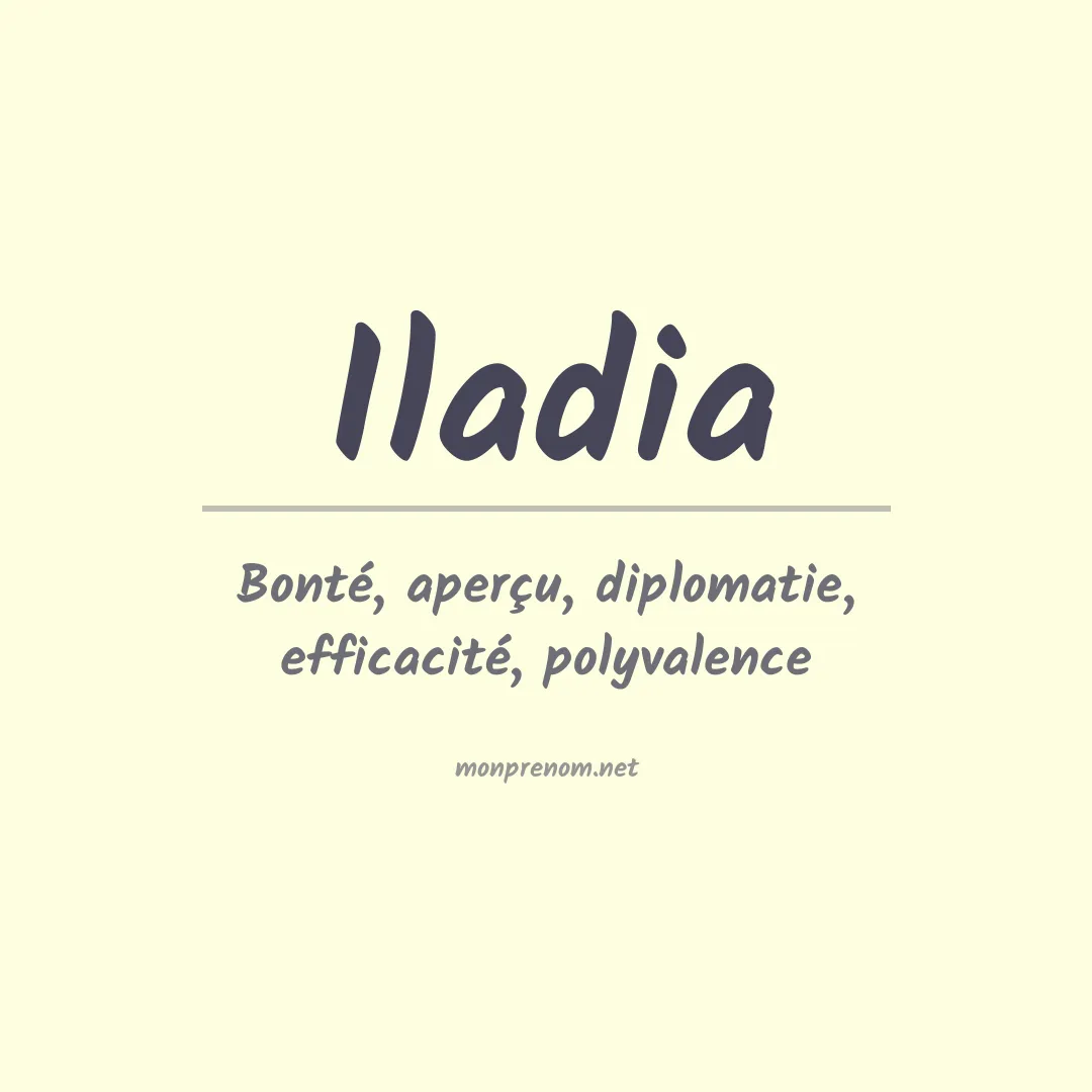 Signification du Prénom Iladia Signification du Prénom Iladia
