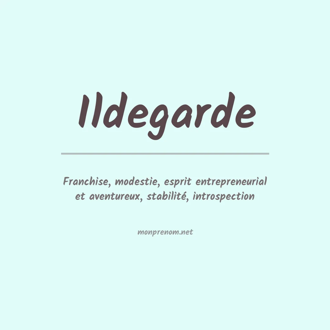 Signification du Prénom Ildegarde Signification du Prénom Ildegarde