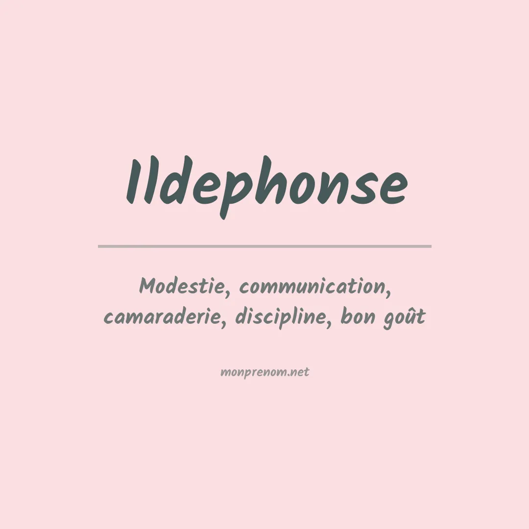 Signification du Prénom Ildephonse