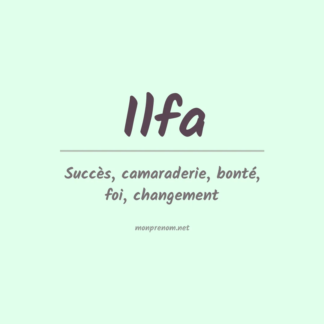 Signification du Prénom Ilfa Signification du Prénom Ilfa