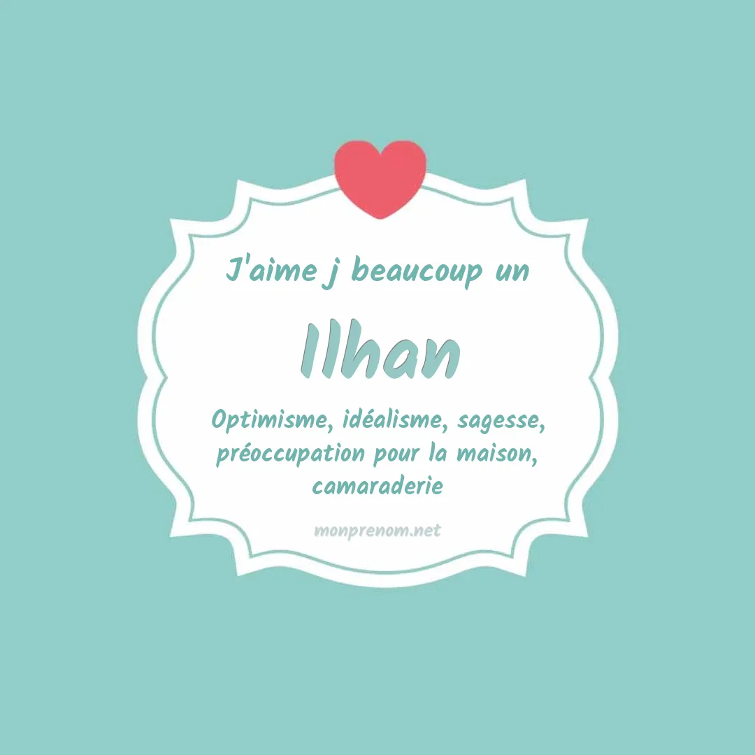j'aime beaucoup Ilhan