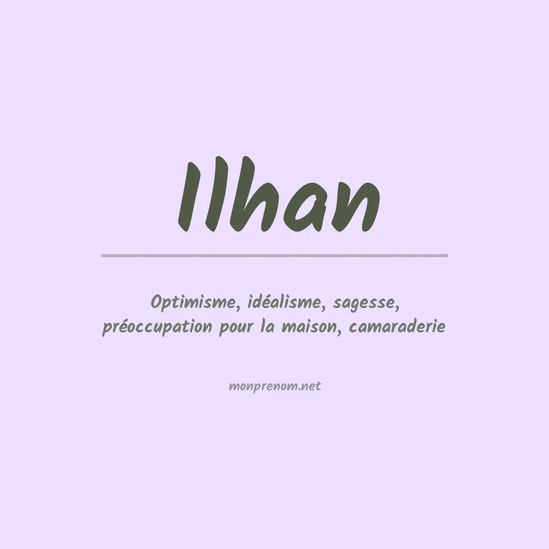 Signification du Prénom Ilhan Signification du Prénom Ilhan