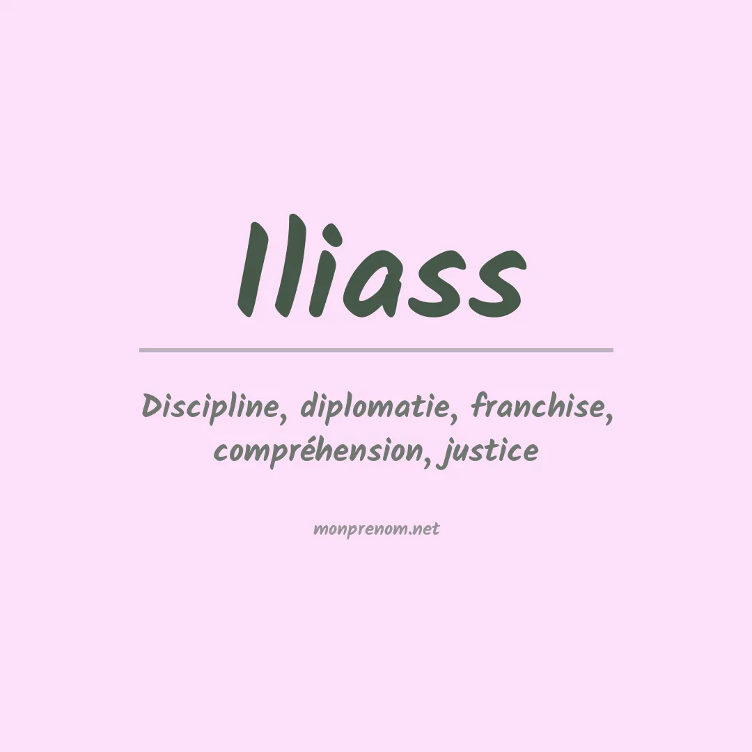 Signification du Prénom Iliass Signification du Prénom Iliass