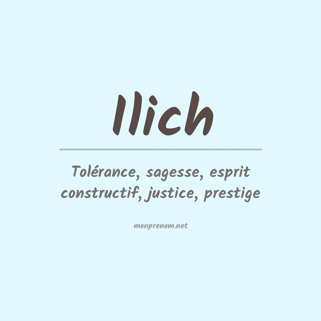 Signification du Prénom Ilich