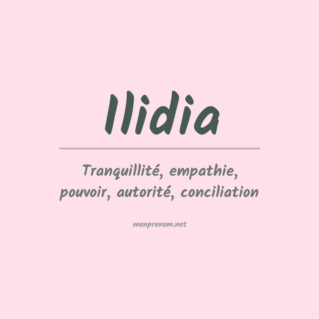 Signification du Prénom Ilidia