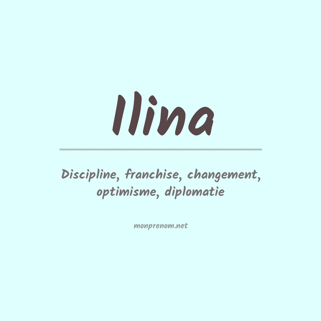 Signification du Prénom Ilina