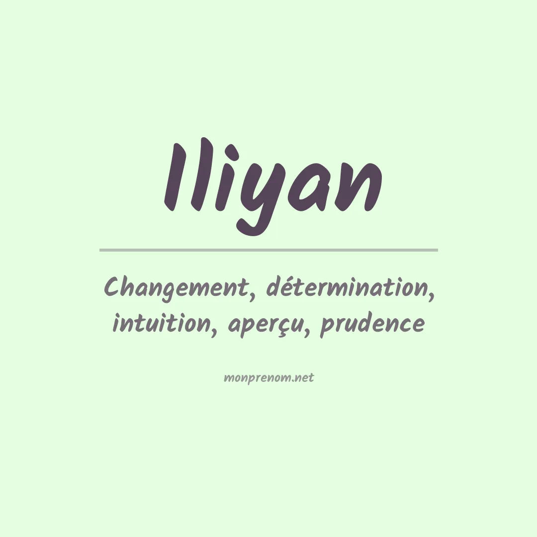 Signification du Prénom Iliyan