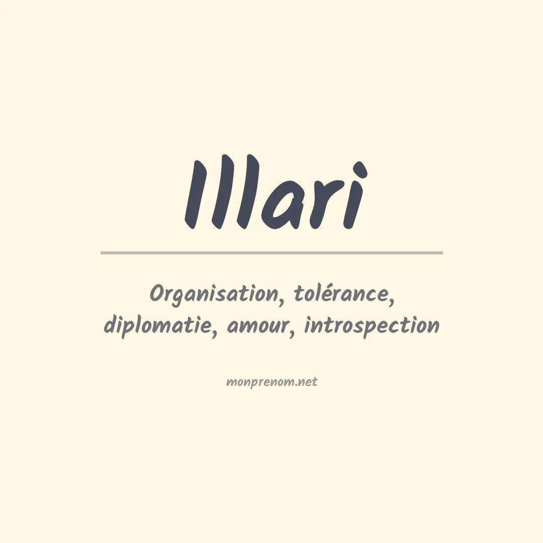 Signification du Prénom Illari Signification du Prénom Illari