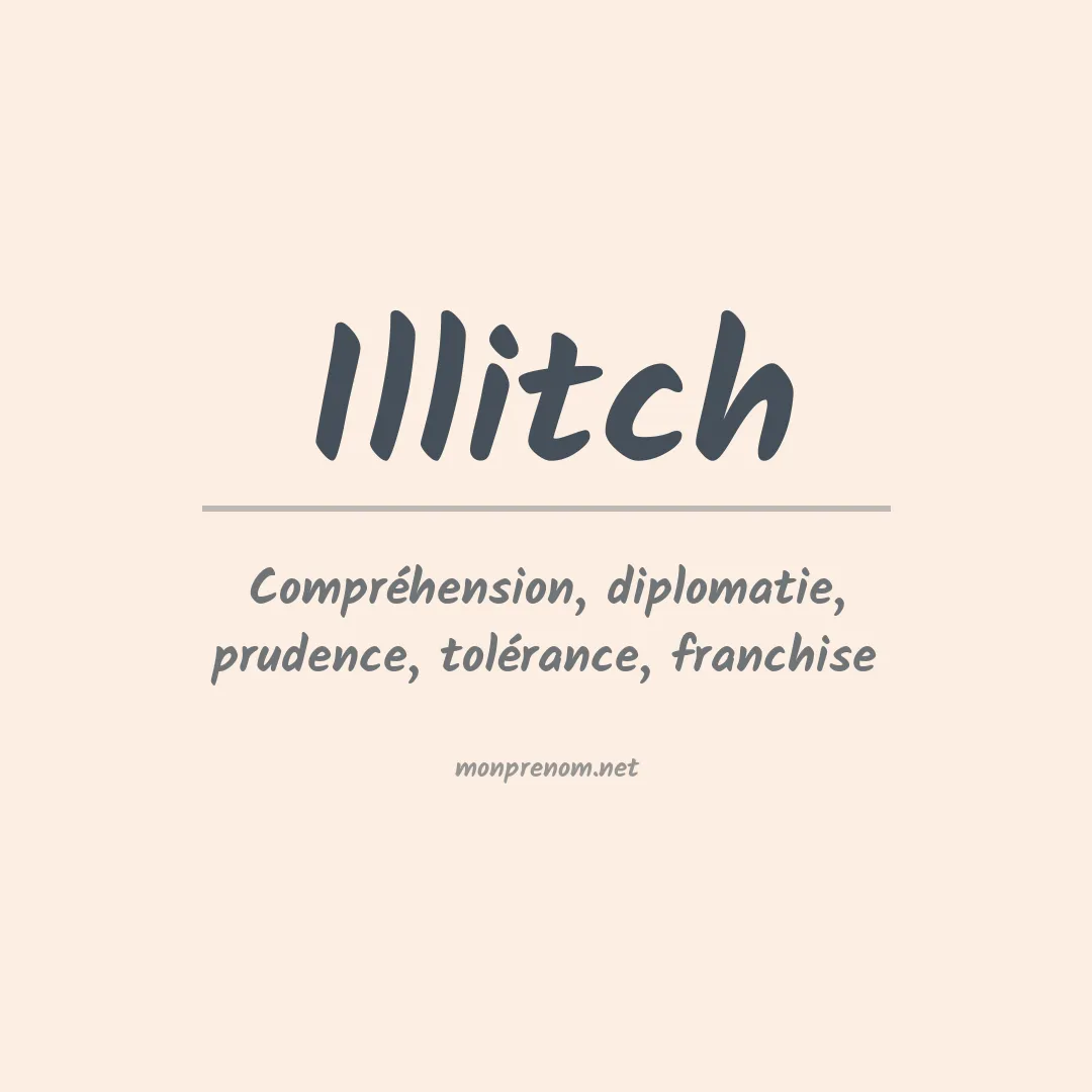 Signification du Prénom Illitch Signification du Prénom Illitch