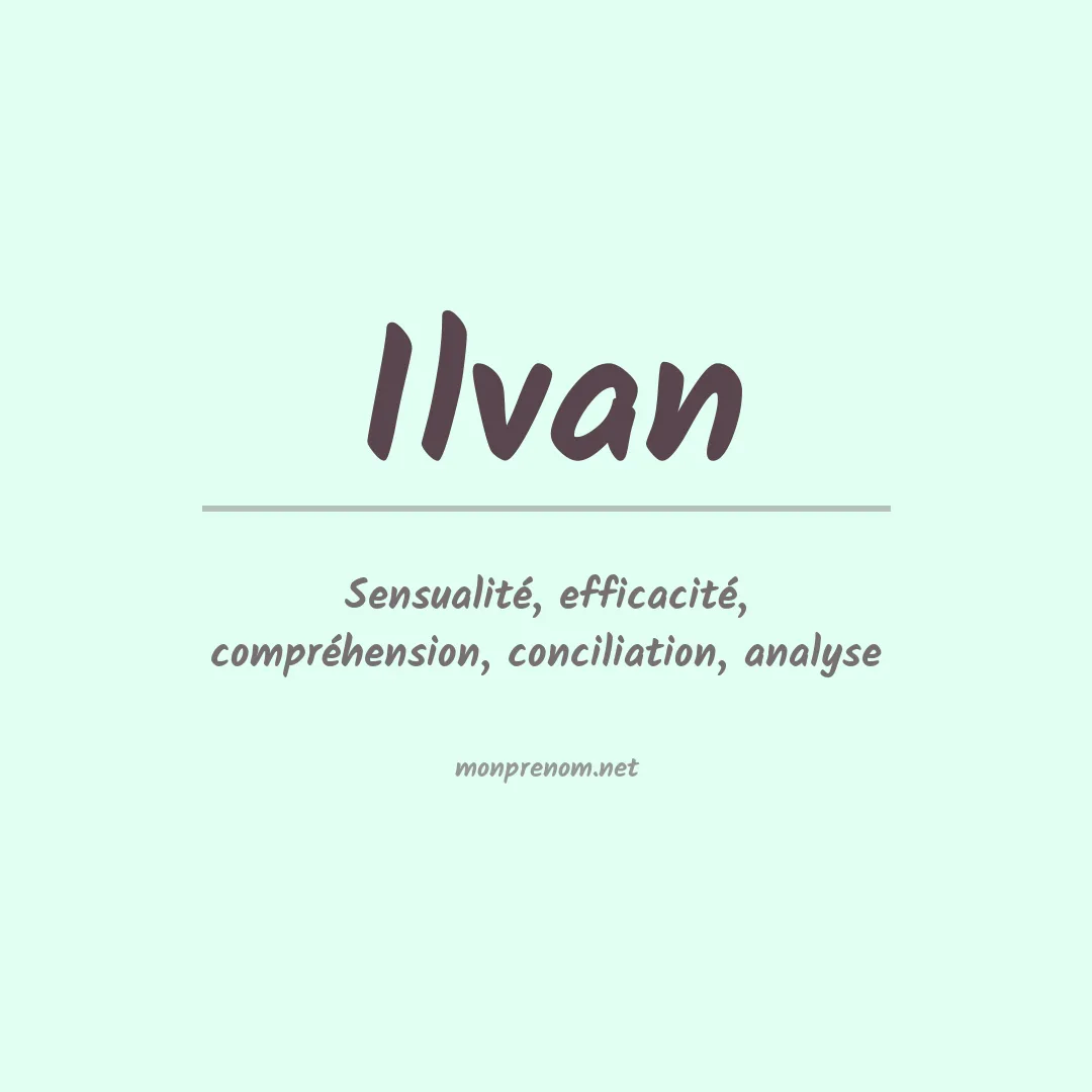 Signification du Prénom Ilvan