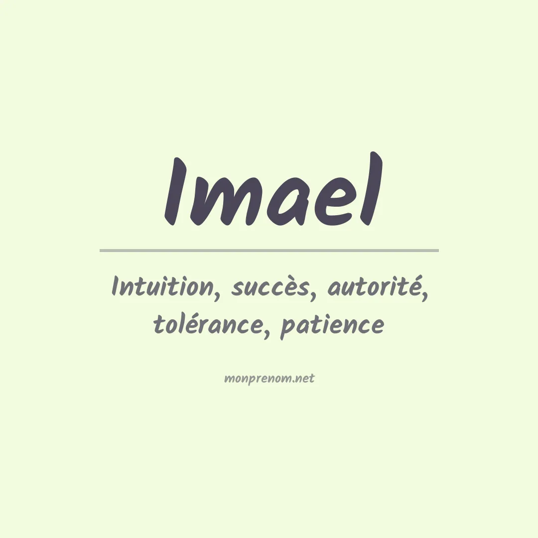 Signification du Prénom Imael Signification du Prénom Imael