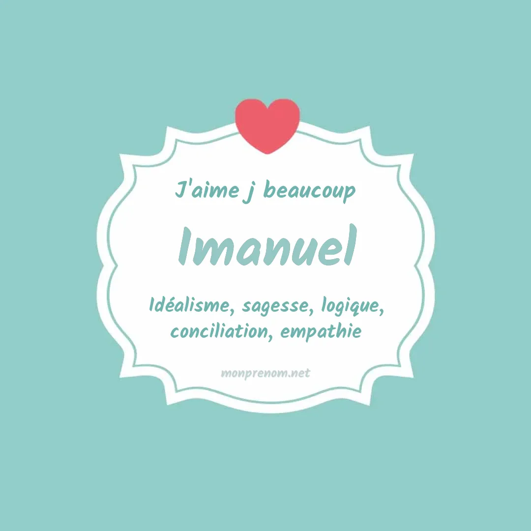 j'aime beaucoup Imanuel