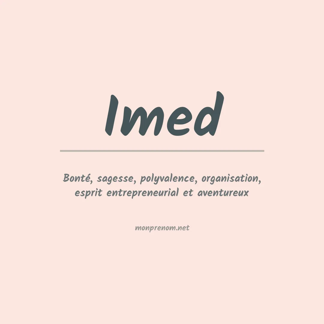 Signification du Prénom Imed Signification du Prénom Imed