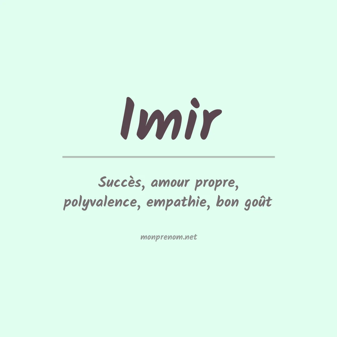 Signification du Prénom Imir