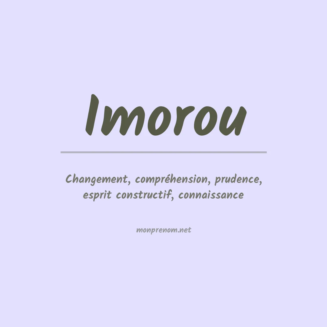 Signification du Prénom Imorou Signification du Prénom Imorou