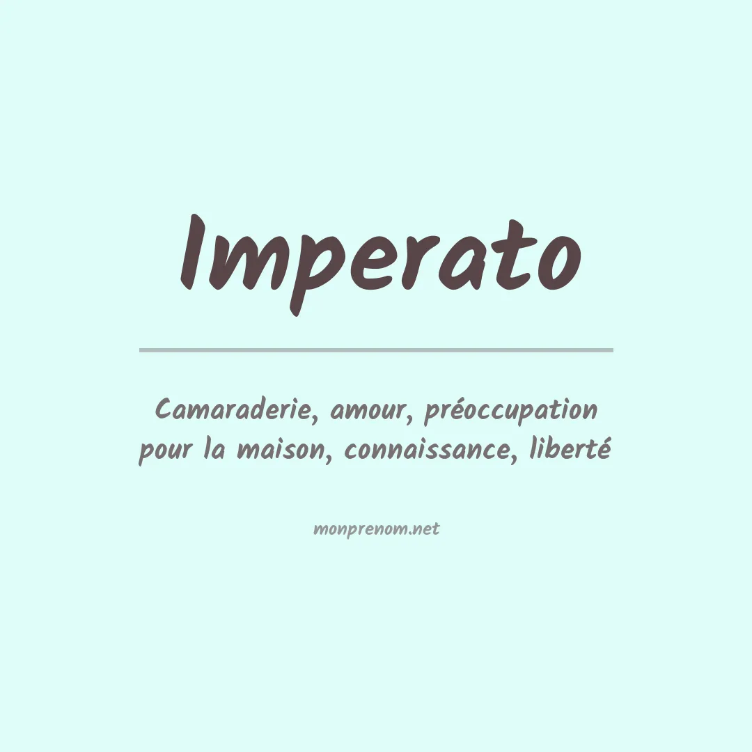 Signification du Prénom Imperato